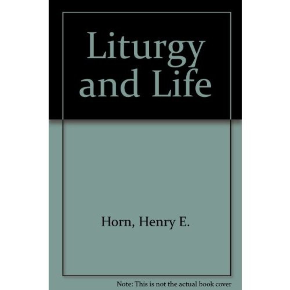 Liturgy and Life (Paperback)